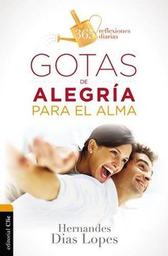 portada Gotas de Alegría Para el Alma: 365 Reflexiones Diarias (in Spanish)