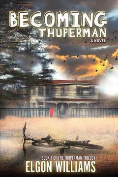 portada Becoming Thuperman (The Thuperman Trilogy)