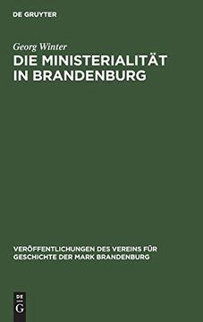 portada Die Ministerialität in Brandenburg: Untersuchungen zur Geschichte der Ministerialität und zum Sachsenspiegel (in German)