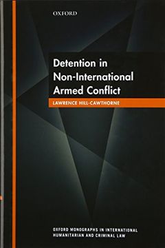 portada Detention in Non-International Armed Conflict (Oxford Monographs in International Humanitarian & Criminal Law)