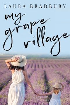 portada My Grape Village: Volume 5 (The Grape Series) [Idioma Inglés] 