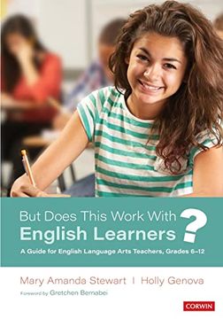 portada But Does This Work With English Learners? A Guide for English Language Arts Teachers, Grades 6-12 (in English)