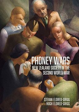 portada Phoney Wars: New Zealand Society in the Second World war (in English)