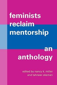 portada Feminists Reclaim Mentorship: An Anthology (Suny in Feminist Criticism and Theory) (en Inglés)