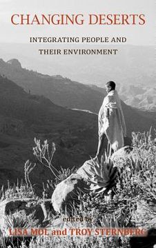 portada changing deserts: integrating people and their environment (en Inglés)
