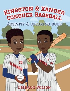 portada Kingston and Xander Conquer Baseball: Activity and Coloring Book (en Inglés)