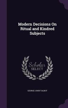 portada Modern Decisions On Ritual and Kindred Subjects