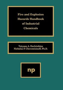 portada fire and explosion hazards handbook of industrial chemicals (en Inglés)
