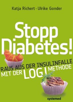 portada Stopp Diabetes - Raus aus der Insulinfalle dank der LOGI-Methode (in German)