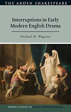 portada Interruptions in Early Modern English Drama (Arden Studies in Early Modern Drama)