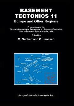 portada Basement Tectonics 11 Europe and Other Regions: Proceedings of the Eleventh International Conference on Basement Tectonics, Held in Potsdam, Germany, (en Inglés)