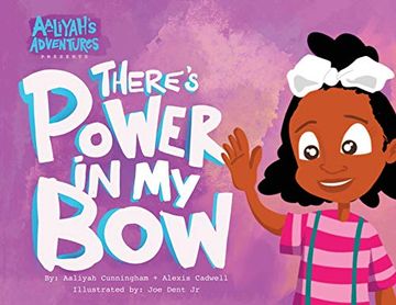 portada Aaliyah'S Adventures: There'S Power in my bow (1) (in English)