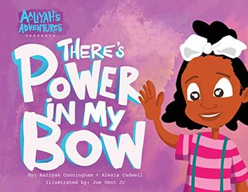 portada Aaliyah'S Adventures: There'S Power in my bow (1) (en Inglés)