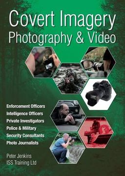 portada Covert Imagery & Photography: The Investigators and Enforcement Officers Guide to Covert Digital Photography