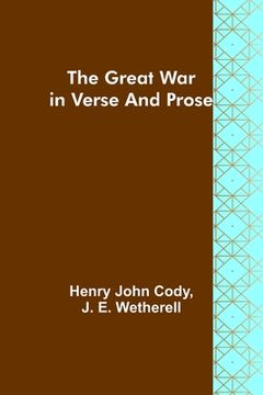 portada The Great War in Verse and Prose (en Inglés)