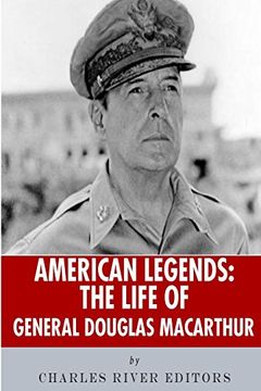 portada American Legends: The Life of General Douglas Macarthur (en Inglés)