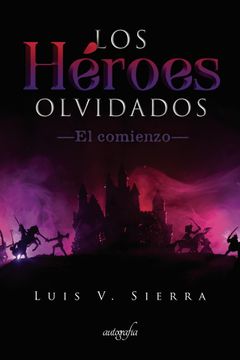 portada Los Heroes Olvidados (in Spanish)