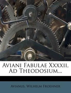 portada Aviani Fabulae XXXXII, Ad Theodosium... (in Latin)