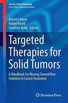 portada Targeted Therapies for Solid Tumors: A Handbook for Moving Toward new Frontiers in Cancer Treatment (Current Clinical Pathology) (en Inglés)