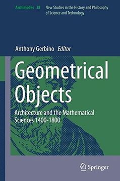 portada Geometrical Objects: Architecture And The Mathematical Sciences 1400-1800 (archimedes) (en Inglés)