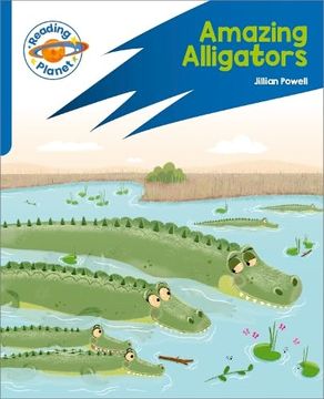 portada Reading Planet: Rocket Phonics Target Practice - Amazing Alligators - Blue (en Inglés)