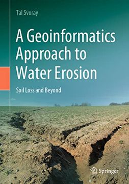portada A Geoinformatics Approach to Water Erosion: Soil Loss and Beyond (in English)