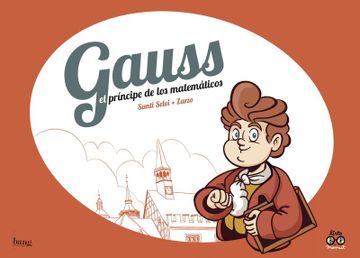 portada Gauss, el Príncipe de los Matemáticos [Próxima Aparición] (in Spanish)