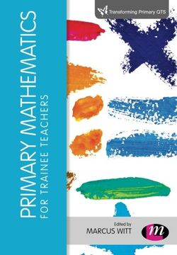 portada Primary Mathematics for Trainee Teachers (Transforming Primary QTS Series)