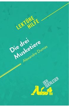 portada Die drei Musketiere von Alexandre Dumas (Lektürehilfe): Detaillierte Zusammenfassung, Personenanalyse und Interpretation