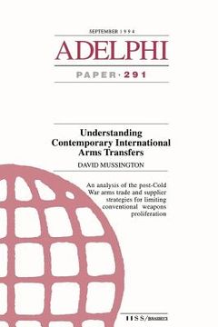 portada understanding contemporary international arms transfers (en Inglés)