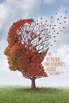portada Me, My Mother, and Alzheimer's Disease (en Inglés)