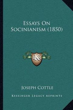 portada essays on socinianism (1850) (en Inglés)