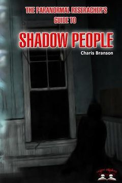portada Paranormal Researchers Guide to Shadow People (en Inglés)