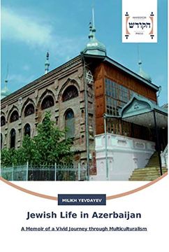 portada Jewish Life in Azerbaijan: A Memoir of a Vivid Journey Through Multiculturalism (en Inglés)