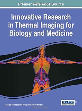 portada Innovative Research in Thermal Imaging for Biology and Medicine (Advances in Medical Technologies and Clinical Practice)