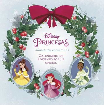 portada Disney Princesas: Navidades Encantadas. El Calendario de Adviento Pop-Up Oficial