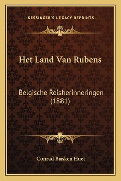 portada Het Land Van Rubens: Belgische Reisherinneringen (1881)