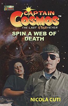 portada Captain Cosmos in Spin a web of Death (Captain Cosmos, the Last Starveyer) (Volume 1) (in English)