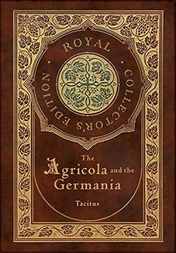 portada The Agricola and Germania (Annotated) (Case Laminate Hardcover With Jacket) (en Inglés)