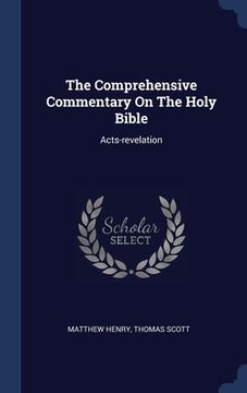 portada The Comprehensive Commentary On The Holy Bible: Acts-revelation