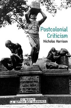 portada postcolonial criticism: history, theory and the work of fiction (in English)
