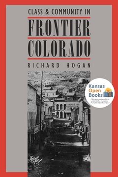 portada Class and Community in Frontier Colorado (en Inglés)