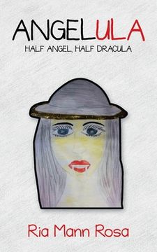 portada Angelula: Half Angel, Half Dracula (en Inglés)