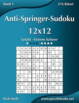portada Anti-Springer-Sudoku 12x12 - Leicht bis Extrem Schwer - Band 3 - 276 Rätsel: Volume 3