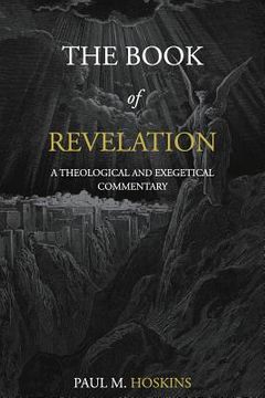 portada The Book of Revelation: A Theological and Exegetical Commentary (en Inglés)