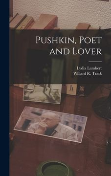 portada Pushkin, Poet and Lover (in English)