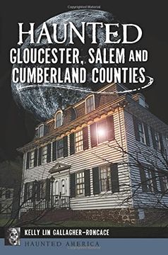 portada Haunted Gloucester, Salem and Cumberland Counties (Haunted America)