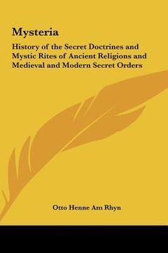 portada mysteria: history of the secret doctrines and mystic rites of ancient religions and medieval and modern secret orders (en Inglés)