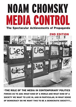 portada Media Control, Second Edition: The Spectacular Achievements of Propaganda (Open Media Series) (en Inglés)