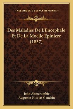 portada Des Maladies De L'Encephale Et De La Moelle Epiniere (1837) (in French)
